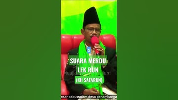 suaRa merdu LEK RUN (KH SAFARUN) #ngaji #ngajirutin #viralshorts #viral #vidioviral #video