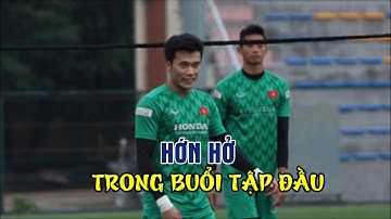 Bùi Tiến Dũng hớn hở trong buổi tập đầu cùng tuyển U22 Việt Nam