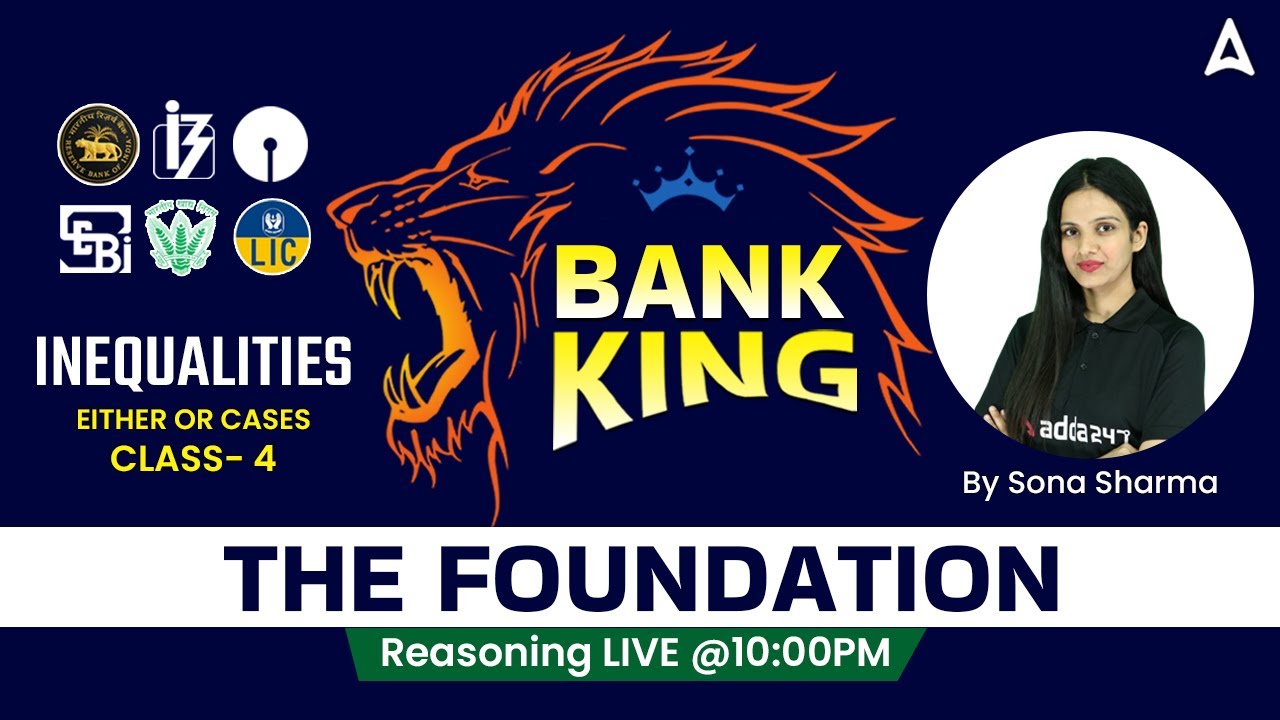 Inequalities BANK KING FOUNDATION 2023 Reasoning Class4 by Sona