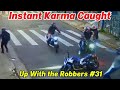 Series: Instant Karma Caught Up With the Robbers #31