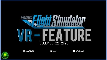 Microsoft Flight Simulator: VR Feature