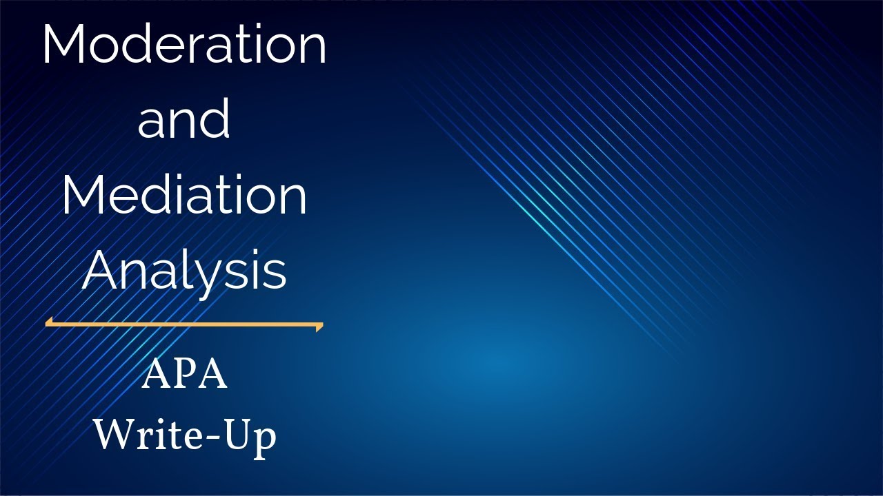 Moderation and Mediation Analysis - APA Write-Up - YouTube