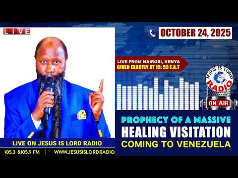 PROPHECY OF A MASSIVE HEALING VISITATION COMING TO VENEZUELA | PROPHET DR. OWUOR - OCTOBER 24, 2025