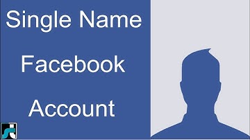 How To Make Single Name On Facebook Account - 2019 (100% Working)