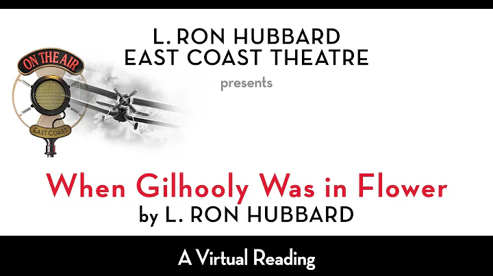 "When Gilhooly was in Flower" by L. Ron Hubbard (C...