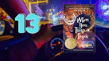 When you Trap a Tiger ch 13 by Tae Keller read by David Gould