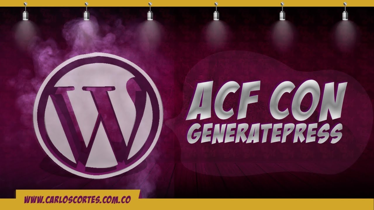 🚀 Advanced Custom Fields (ACF) con Generatepress en ESPAÑOL - YouTube