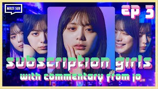 ENG SUB MULTI [Commentary] Subscription Girls | Episode 3