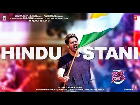 Hindustani Video | Street Dancer 3D | Varun D, Shraddha K | Shankar Mahadevan,Udit Narayan,Harsh U