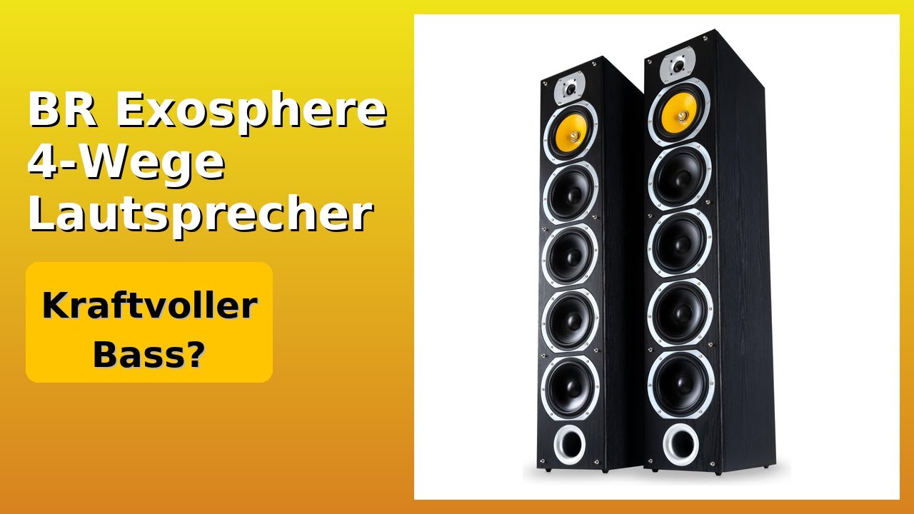 BEWERTUNG (2025): BR Exosphere 4-Wege Lautsprecher. WESENTLICHE Einzelheiten