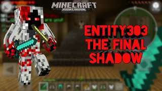 Fight The Entity303!!!!! Entity303 The Final Shadow mod, MCPE V 1.2 screenshot 4