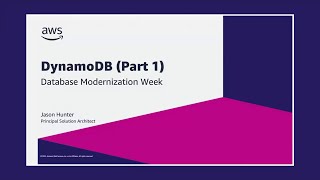 DynamoDB: Its purpose, main features, and key concepts | Jason Hunter | AWS Events