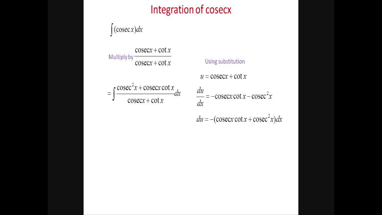 Integration Of Cosecx Youtube