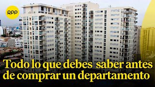 ¿Qué cuidados tener para comprar un departamento?