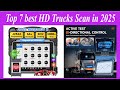 Top 7 best HD Trucks Scan in 2025