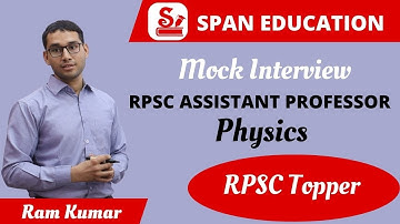 Mock interview of RPSC Assistant Professor Physics Mr. Ram Kumar (Final Selection)