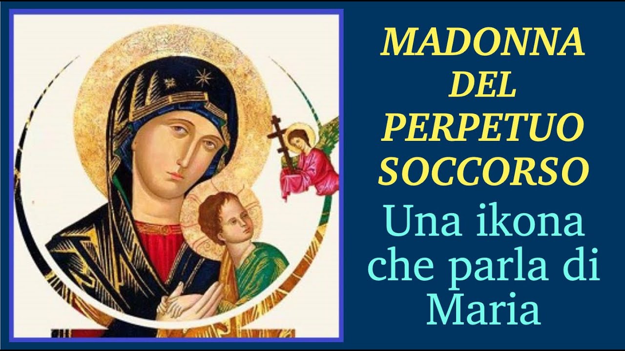 "Madonna del Perpetuo Soccorso", una ikona che parla di Maria - YouTube