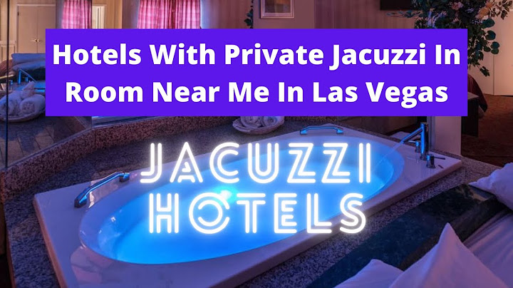 Hotels near me with jacuzzi tubs in room