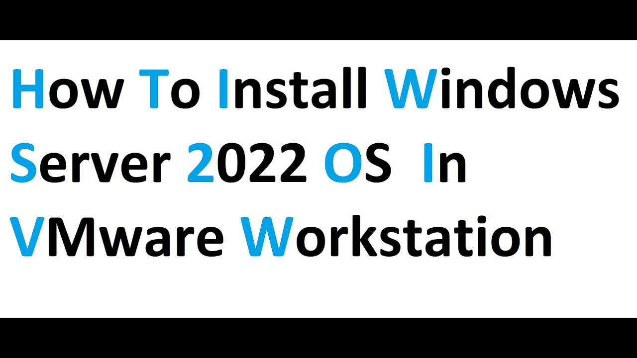 How to install windows server 2022 in vmware workstation - YouTube