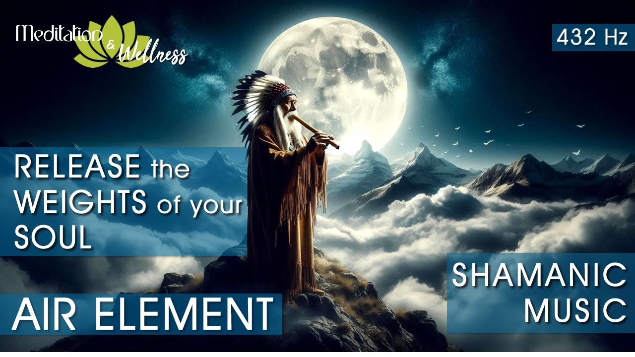 在 YouTube 上观看 4 Elements: AIR Release the Weights of the Soul and the Sense of Fatigue Shamanic Music 432 Hz 在 YouTube 上观看 4 Elements: AIR Release the Weights of the Soul and the Sense of Fatigue Shamanic Music 432 Hz