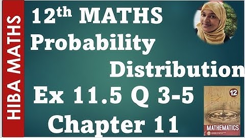 12th maths chapter 11 exercise 11.5 question 3-5 probability distribution tn syllabus hiba maths