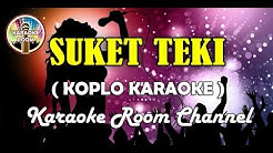 Karaoke Suket Teki Koplo Tanpa Vokal  - Durasi: 4:11. 