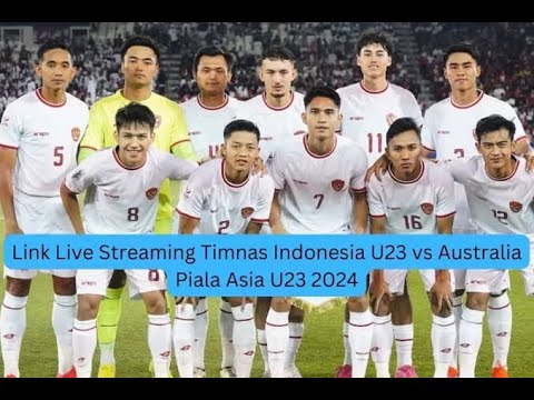 Live Indonesia vs Australia U23