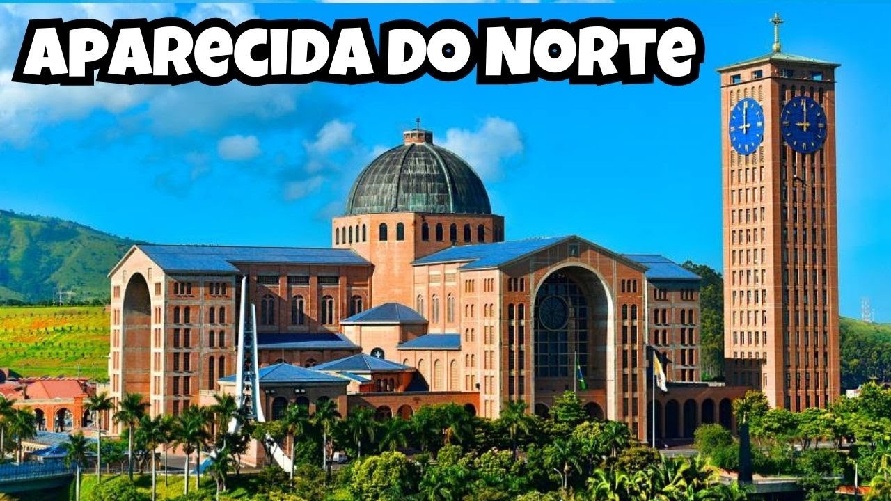 Conhecendo Aparecida do Norte - Tour Completo