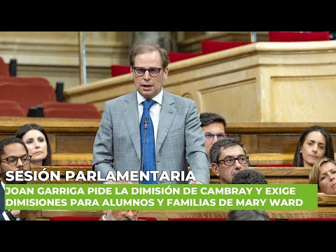 Joan Garriga pide la dimisión de Cambray y exige soluciones para alumnos y familias de Mary Ward