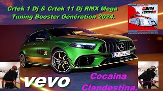 Crtek 1 Dj & Crtek 11 Dj RMX Mega Tuning Génération Vol.1 Cocaina Clandestina 2024 (Official Video)