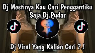 Dj Mestinya Kau Cari Pengganti Diriku Saja bootleg Dj Rossa Pudar Viral Tiktok 2025