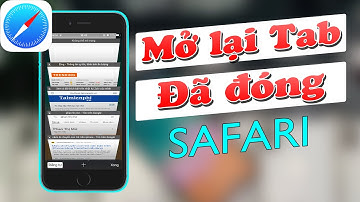 Cách mở lại các tab đã đóng trên Safari đơn giản nhất