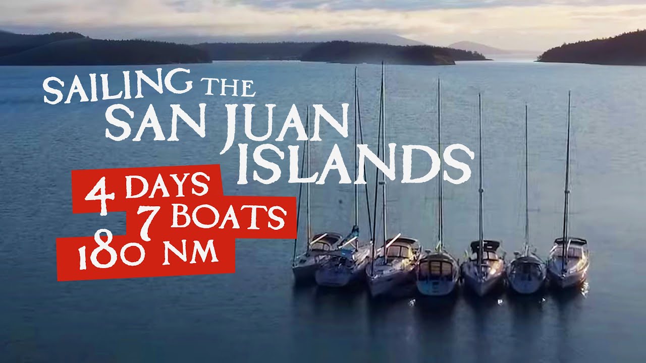 SAILING THE SAN JUAN ISLANDS: Spring Tides Flotilla | Sailing SV Indigo