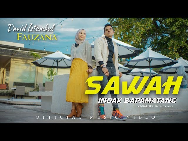 David Iztambul feat Fauzana - Sawah Indak Bapamatang [Official Music Video] class=