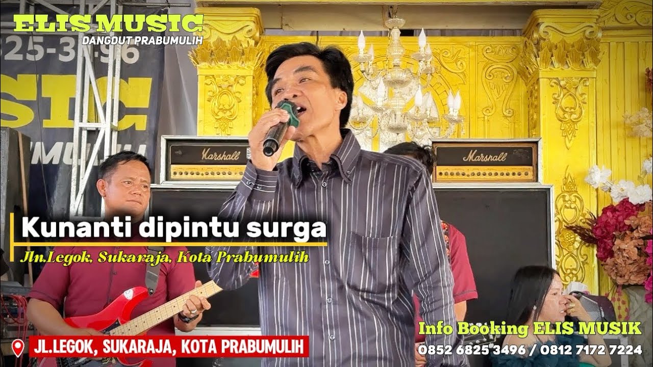 Kunanti dipintu Surga / ELIS MUSIK / Live show Jln.Legok Sukaraja Kota Prabumulih 