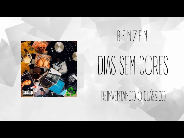 BENZEN  -  Dias Sem Cores