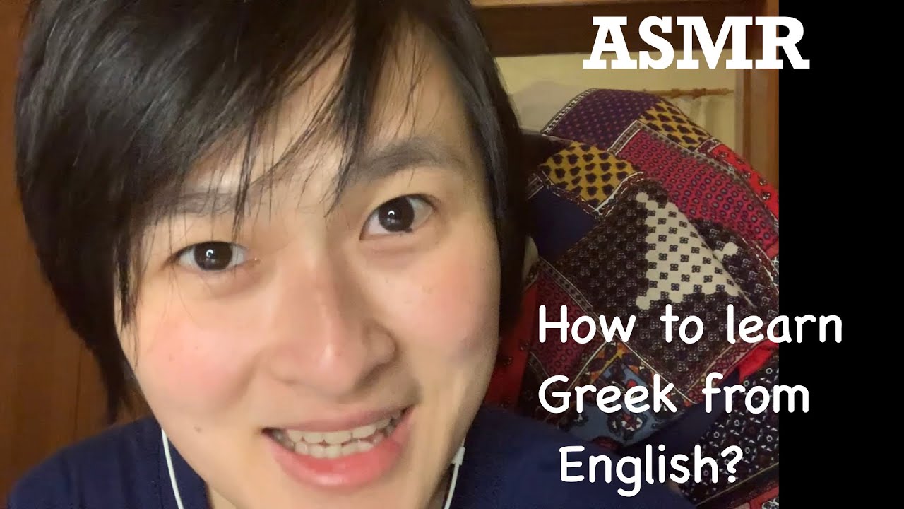 ASMR| How to Learn Greek from English?| my experience