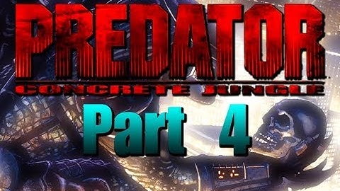 Predator Concrete Jungle Pt 4 Playthrough XBox Original Game