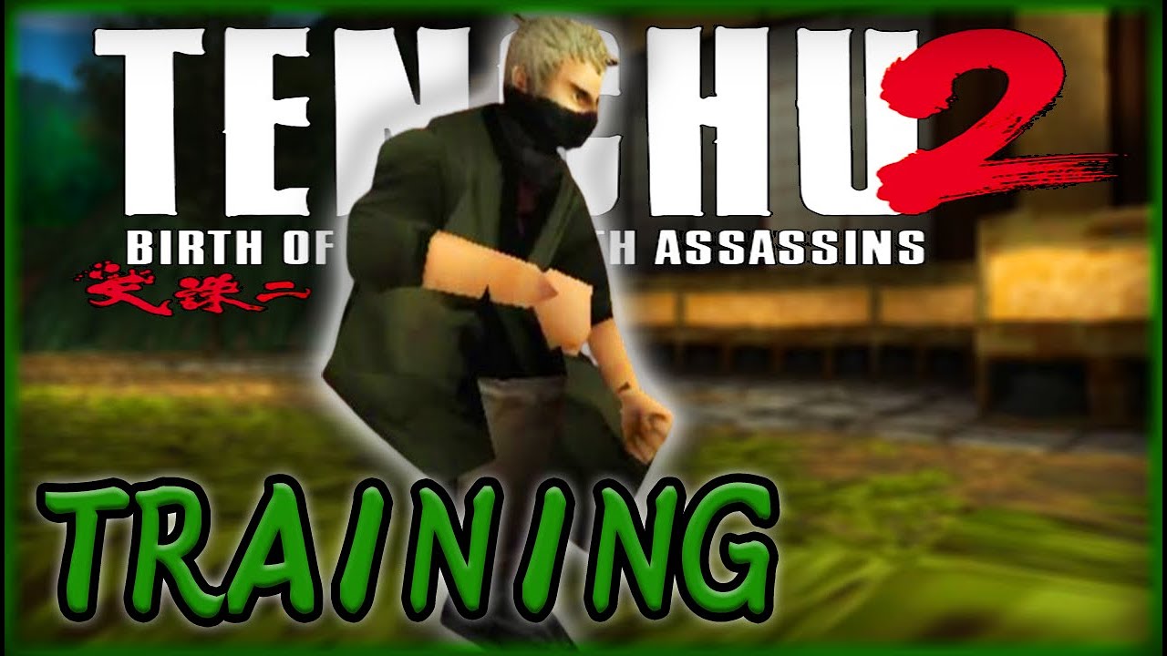 NINJA IN TRAINING! | Tenchu 2 - Training Course!