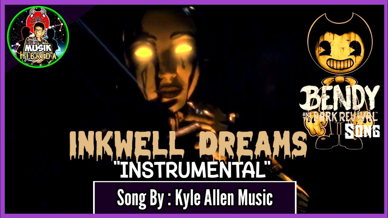 Kyle Allen Music - Inkwell Dreams (INSTRUMENTAL | Bendy And The Dark Revival Song)
