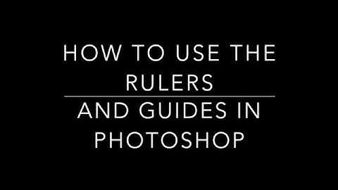 Photoshop Basics: How to use Rulers and Guides