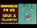 Omnibus F4 V3 -  Sbus & Telemetry