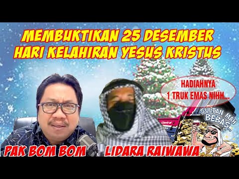 PEMBUKTIAN 25 DESEMBER HARI NATAL, PAHAM YA DOOLL