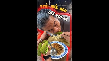 Trái Mít Non Giã Với Ớt Siêu Ngon - Món ăn tuổi thơ của người bản địa J