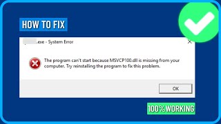 How to Fix MSVCP100.dll Is Missing or Was Not Found in Windows 11/10/8/7