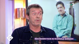 Scandale Quesada : Jean-Luc Reichmann s&#39;exprime ! - C à Vous - 15/04/2019