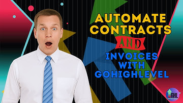 Automate Contracts & Invoices with GoHighLevel!