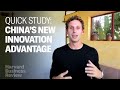 China’s New Innovation Advantage