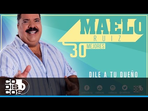 Será Que Si, 30 Mejores, Maelo Ruiz - Audio