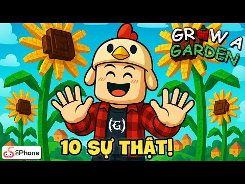 10 SỰ THẬT Trong Grow a Garden! – Roblox 🌻🐝